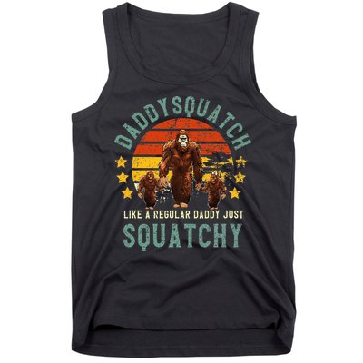 Daddysquatch Like A Daddy Just Way More Squatchy Father Day Tank Top