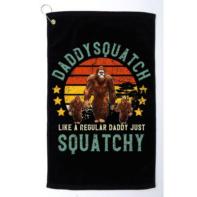 Daddysquatch Like A Daddy Just Way More Squatchy Father Day Golf Towel