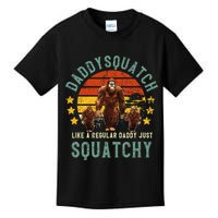 Daddysquatch Like A Daddy Just Way More Squatchy Father Day Kids T-Shirt