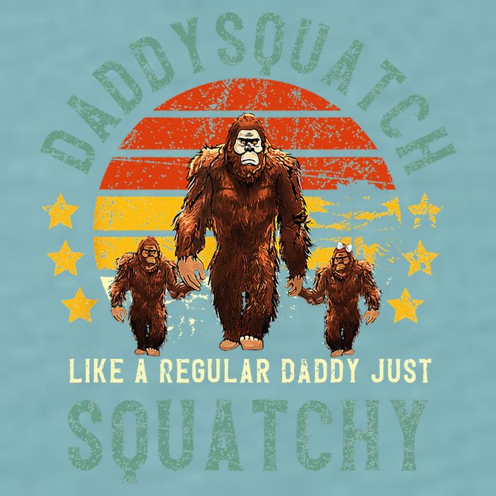 Daddysquatch Like A Daddy Just Way More Squatchy Father Day Sueded Cloud Jersey T-Shirt