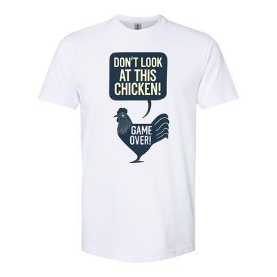 Dont Look At This Chicken Softstyle® CVC T-Shirt