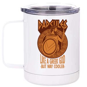 Dadcules Like A Greek God But Way Cooler Fathers Day 12 oz Stainless Steel Tumbler Cup