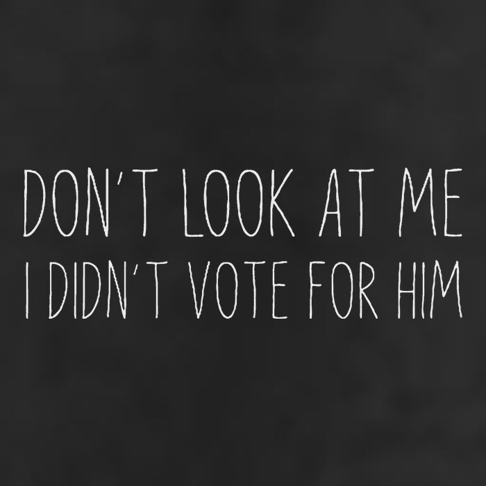 Don’T Look At Me I Didn’T Vote For Him Cool Comfort Performance Bucket Hat