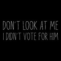 Don’T Look At Me I Didn’T Vote For Him Drawstring Bag