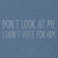 Don’T Look At Me I Didn’T Vote For Him Garment-Dyed Sweatshirt