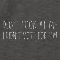 Don’T Look At Me I Didn’T Vote For Him Vector Backpack