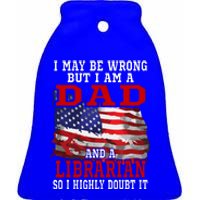 Dad Librarian American Flag Funny Patriotic Gift Ceramic Bell Ornament