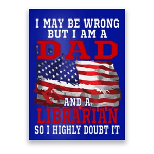 Dad Librarian American Flag Funny Patriotic Gift Poster