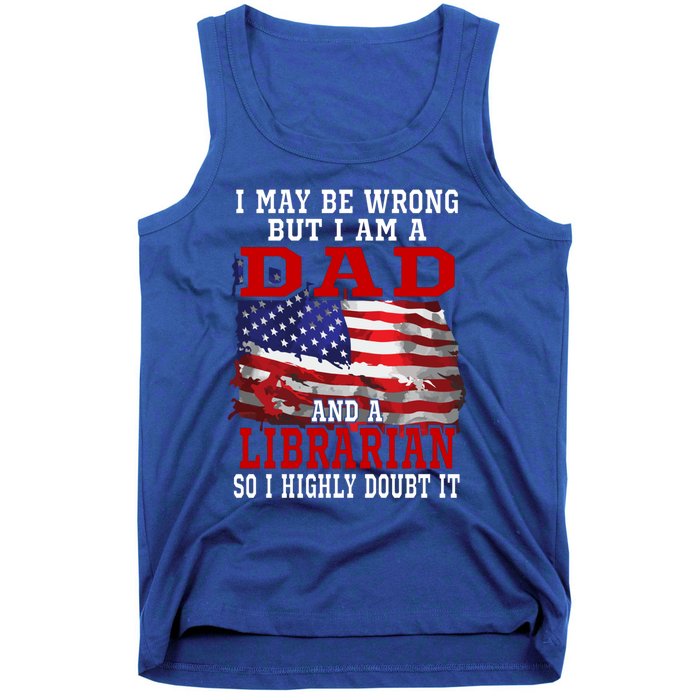 Dad Librarian American Flag Funny Patriotic Gift Tank Top