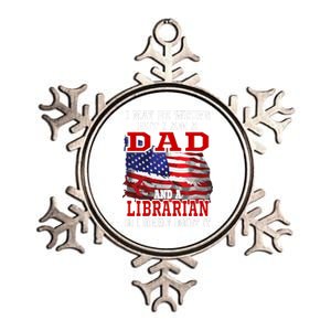 Dad Librarian American Flag Funny Patriotic Gift Metallic Star Ornament