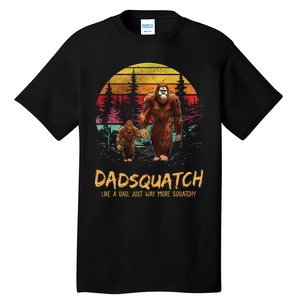 Dadsquatch Like A Dad Way More Squatchy Funny Bigfoot Dad Tall T-Shirt