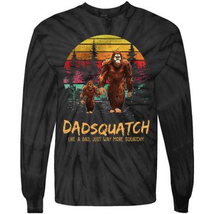 Dadsquatch Like A Dad Way More Squatchy Funny Bigfoot Dad Tie-Dye Long Sleeve Shirt