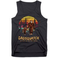 Dadsquatch Like A Dad Way More Squatchy Funny Bigfoot Dad Tank Top