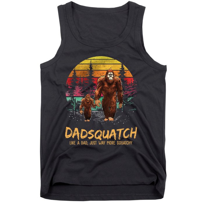 Dadsquatch Like A Dad Way More Squatchy Funny Bigfoot Dad Tank Top