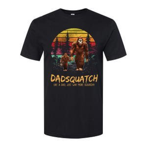 Dadsquatch Like A Dad Way More Squatchy Funny Bigfoot Dad Softstyle CVC T-Shirt