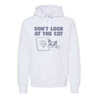 Dont Look At The Cat 90s Retro Graphic Premium Hoodie