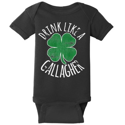 DRINK LIKE A GALLAGHER St Patrick's Day Baby Bodysuit