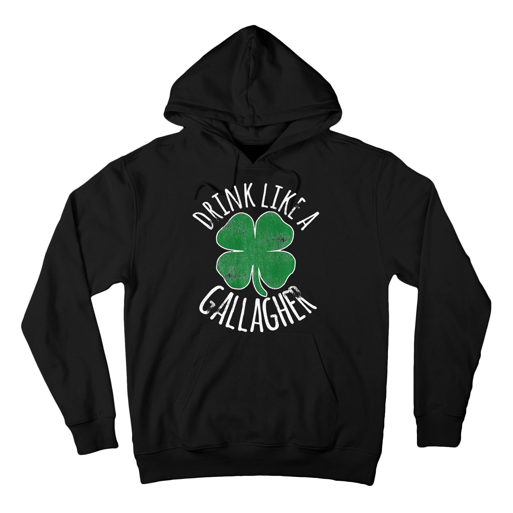 DRINK LIKE A GALLAGHER St Patrick's Day Tall Hoodie