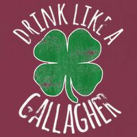 DRINK LIKE A GALLAGHER St Patrick's Day 16oz Travel Tumbler
