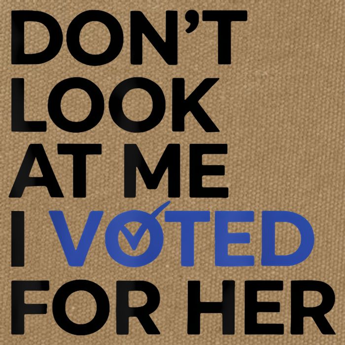 DonT Look At Me I Voted For Her Cotton Canvas Backpack