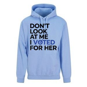 DonT Look At Me I Voted For Her Unisex Surf Hoodie