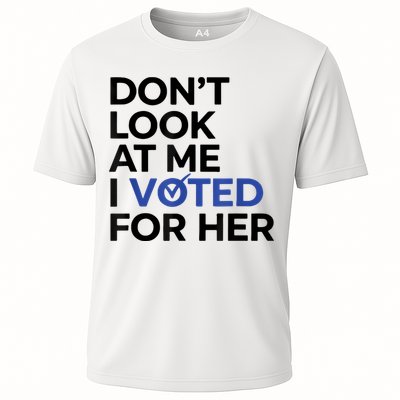 DonT Look At Me I Voted For Her Performance Shirt