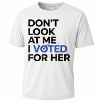 DonT Look At Me I Voted For Her Performance Shirt