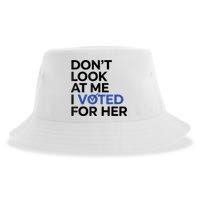 DonT Look At Me I Voted For Her Sustainable Bucket Hat