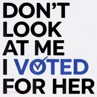 DonT Look At Me I Voted For Her Baby Bodysuit