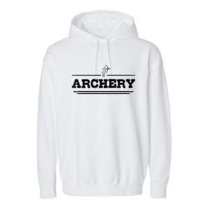 Distressed Look Arching Gift For Archers Gift Garment-Dyed Fleece Hoodie