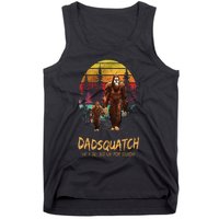 Dadsquatch Like A Dad Way More Squatchy Funny Bigfoot Dad Tank Top