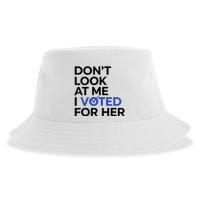 DonT Look At Me I Voted For Her Sustainable Bucket Hat
