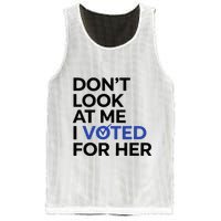 DonT Look At Me I Voted For Her Mesh Reversible Basketball Jersey Tank