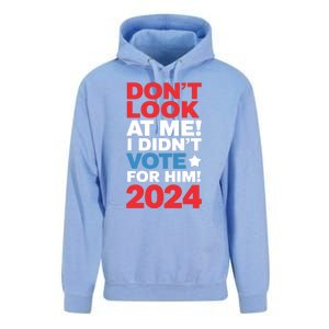 DonT Look At Me! I DidnT Vote For Him Democrat Liberal Unisex Surf Hoodie