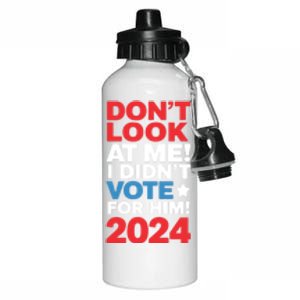 DonT Look At Me! I DidnT Vote For Him Democrat Liberal Aluminum Water Bottle