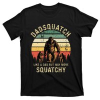 Dadsquatch Like A Dad Way More Squatchy Funny Bigfoot T-Shirt