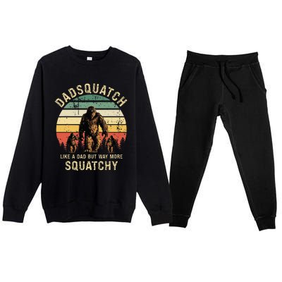 Dadsquatch Like A Dad Way More Squatchy Funny Bigfoot Premium Crewneck Sweatsuit Set