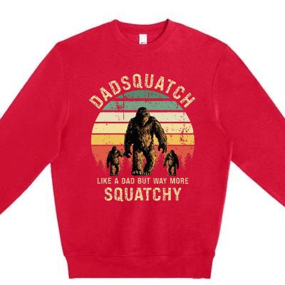 Dadsquatch Like A Dad Way More Squatchy Funny Bigfoot Premium Crewneck Sweatshirt