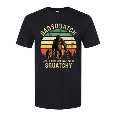 Dadsquatch Like A Dad Way More Squatchy Funny Bigfoot Softstyle CVC T-Shirt