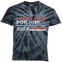 DonT Look At Me ! I DidnT Vote For Him Kids Tie-Dye T-Shirt