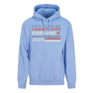 DonT Look At Me ! I DidnT Vote For Him Unisex Surf Hoodie