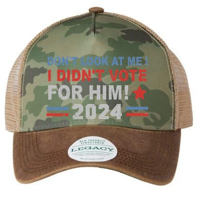 DonT Look At Me I DidnT Vote For Him Legacy Tie Dye Trucker Hat