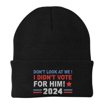 DonT Look At Me I DidnT Vote For Him Beanie