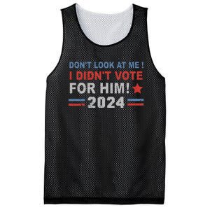 DonT Look At Me I DidnT Vote For Him Mesh Reversible Basketball Jersey Tank