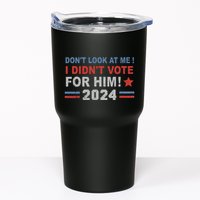DonT Look At Me I DidnT Vote For Him Tumbler