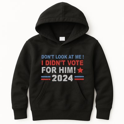 DonT Look At Me I DidnT Vote For Him Kids Hoodie