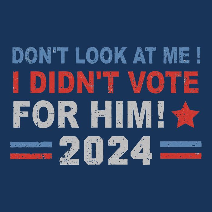 DonT Look At Me I DidnT Vote For Him Infant Baby Jersey Bodysuit