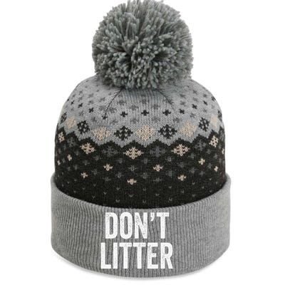 Don't Litter, AntiLitter Slogan The Baniff Cuffed Pom Beanie