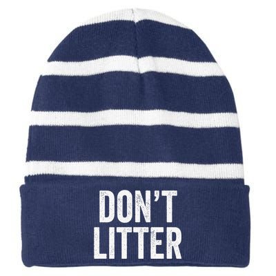 Don't Litter, AntiLitter Slogan Striped Beanie with Solid Band