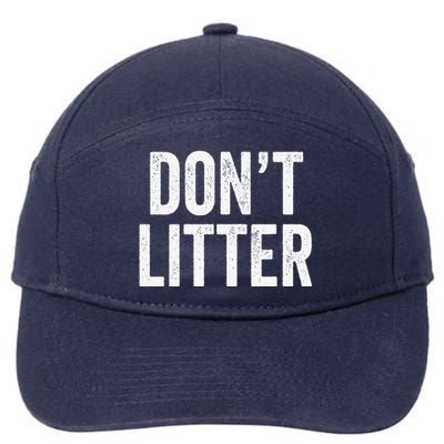 Don't Litter, AntiLitter Slogan 7-Panel Snapback Hat